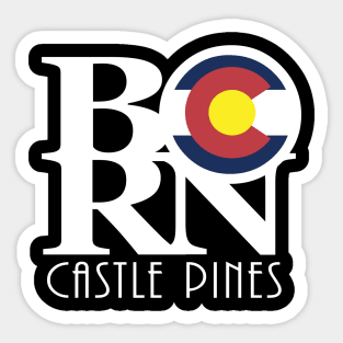 BORN Castle Pines Colorado Sticker